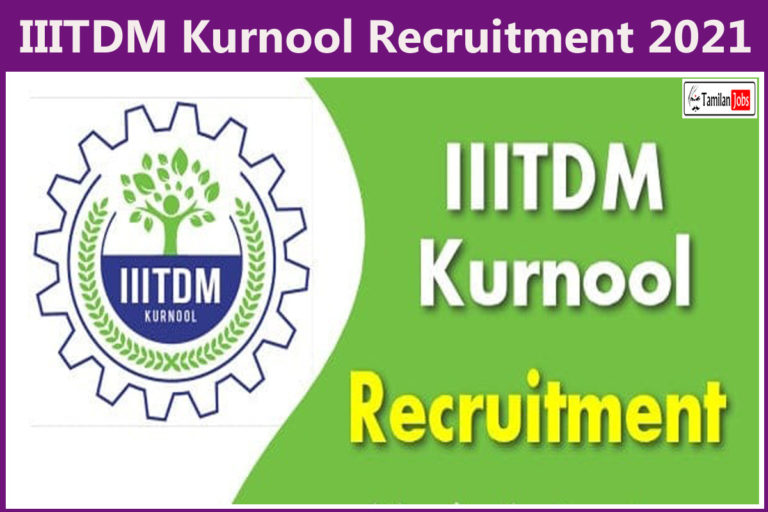 IIITDM Kurnool Recruitment 2021