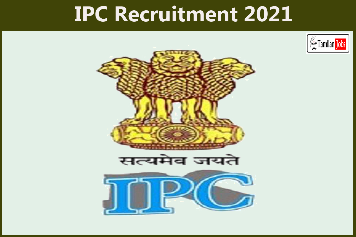 IPC Recruitment 2021