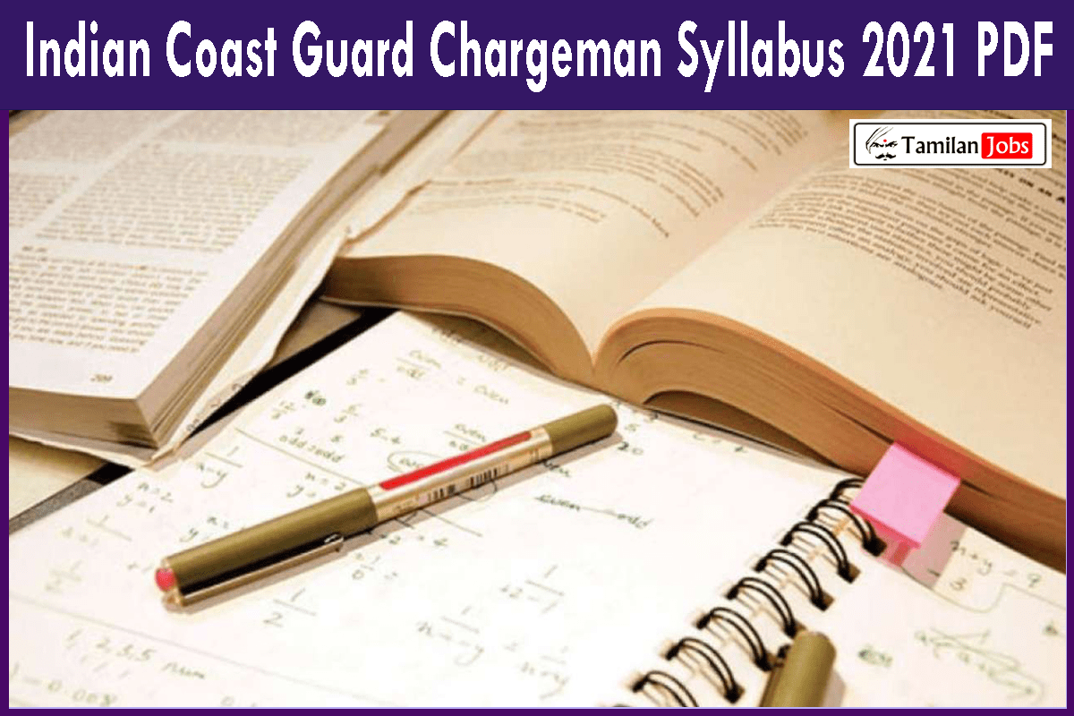 Indian Coast Guard Chargeman Syllabus 2021 PDF