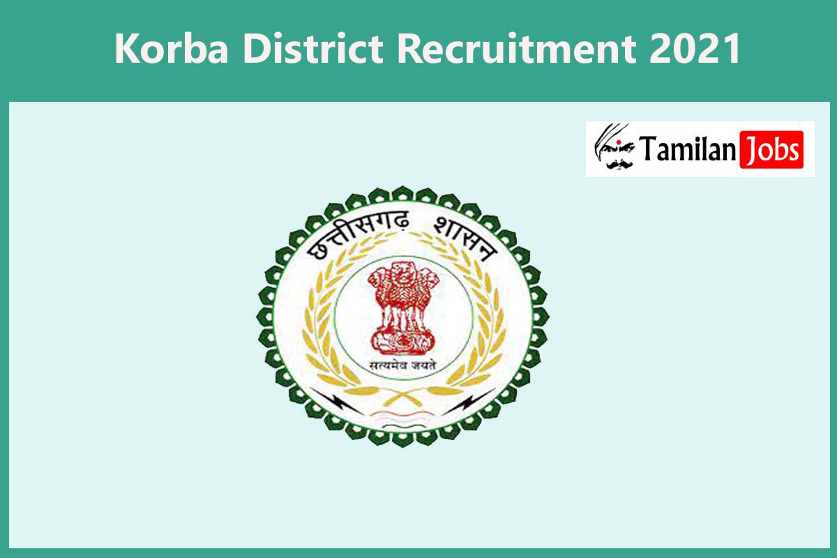 Korba District Recruitment 2021