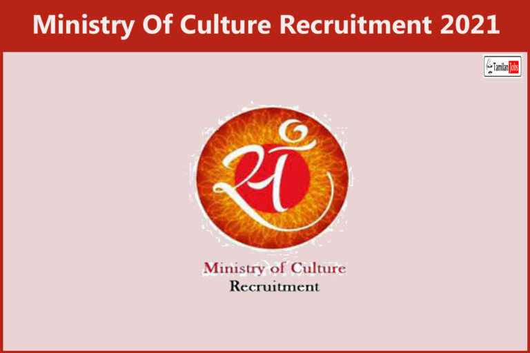 Ministry Of Culture Recruitment 2021