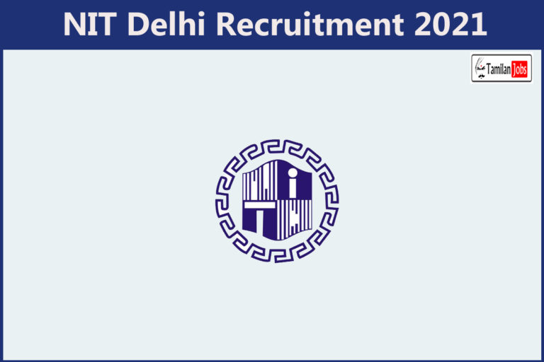 NIT Delhi Recruitment 2021
