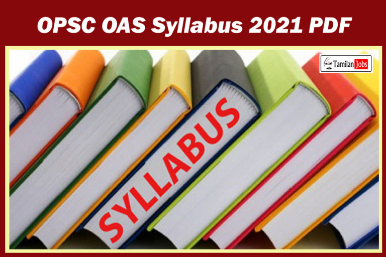 OPSC OAS Syllabus 2021 PDF
