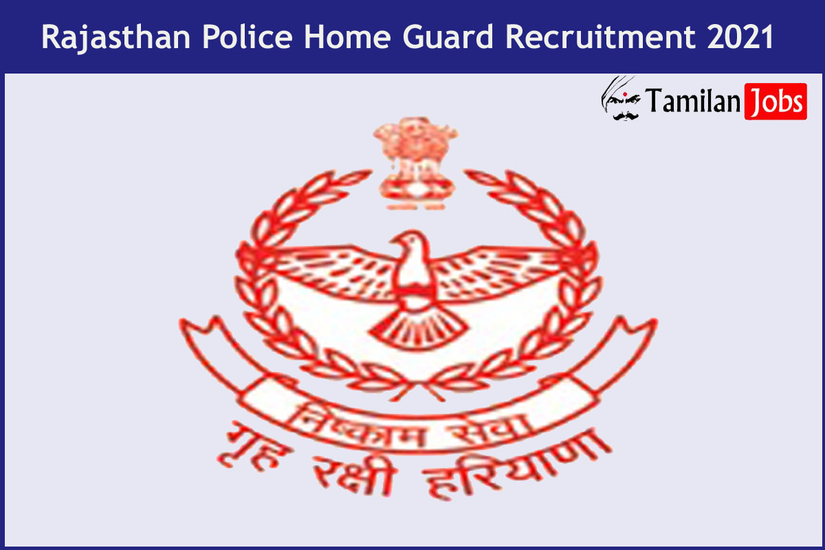 Rajasthan Police Home Guard Recruitment 2021