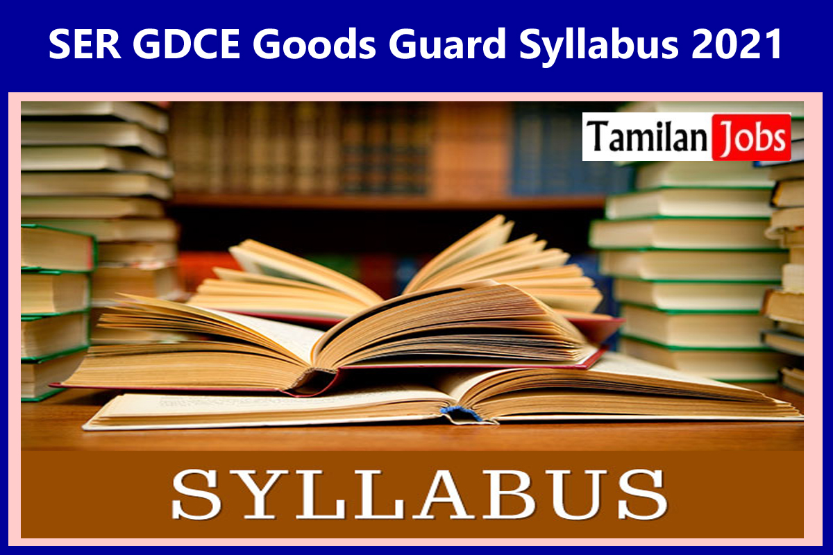 SER GDCE Goods Guard Syllabus 2021