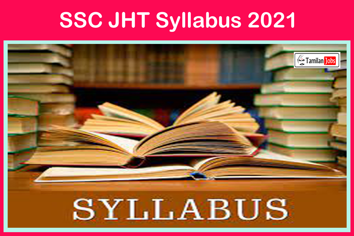 SSC JHT Syllabus 2021