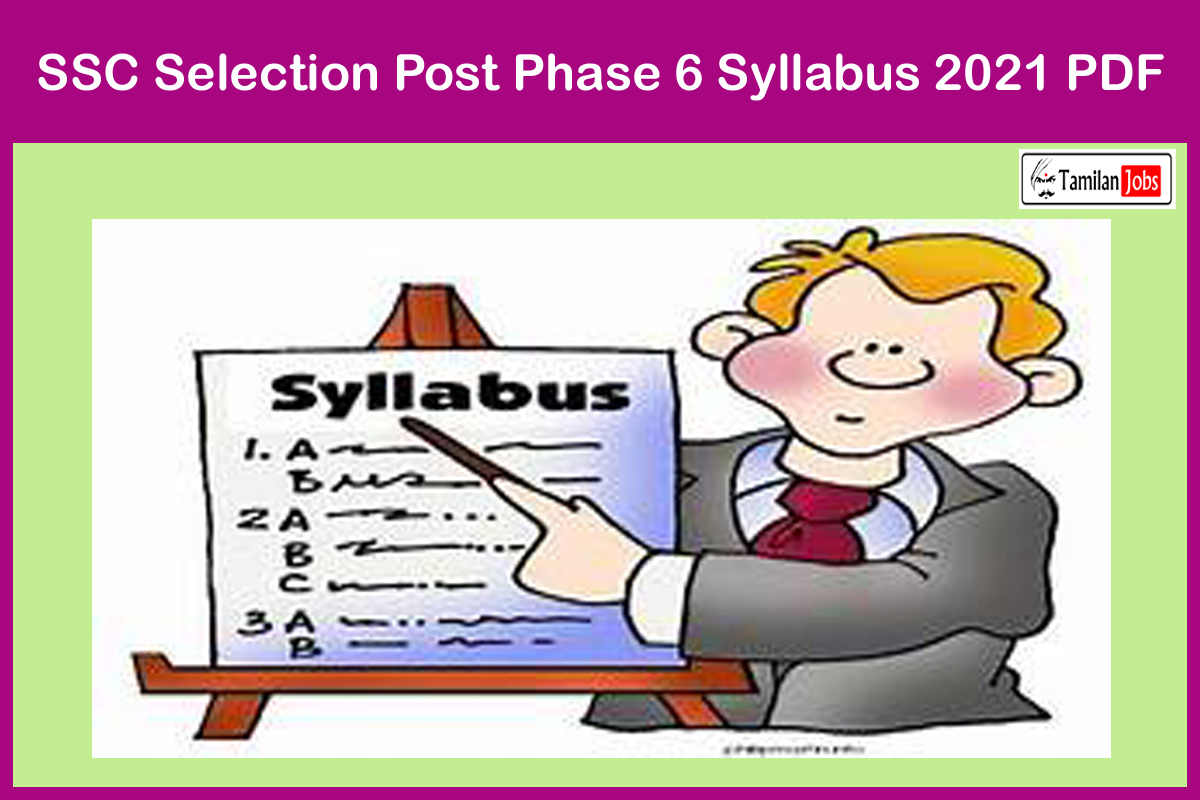 SSC Selection Post Phase 6 Syllabus 2021 