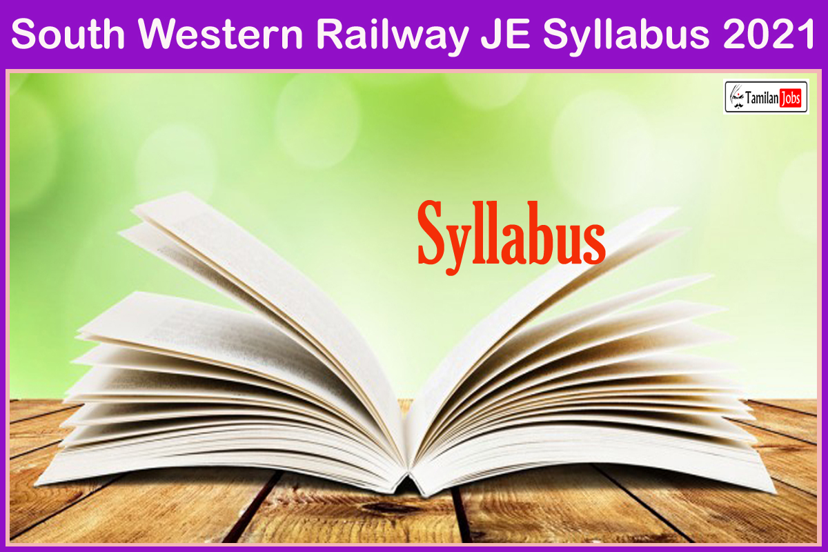 South Western Railway JE Syllabus 2021 