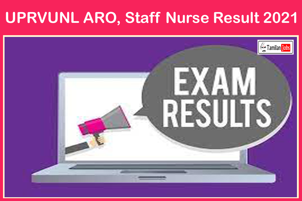 UPRVUNL ARO, Staff Nurse Result 2021