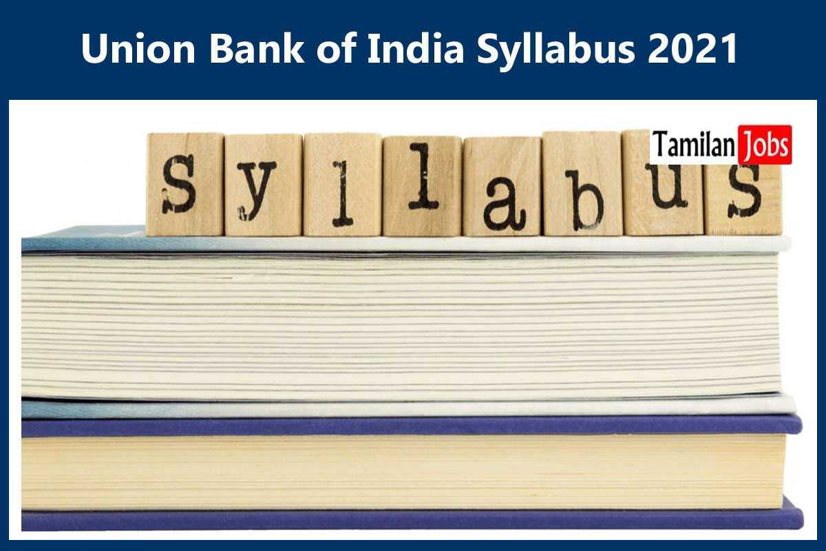 Union Bank of India Syllabus 2021