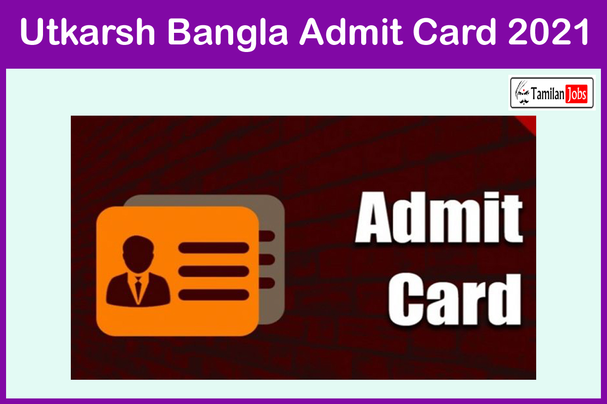 Utkarsh Bangla Admit Card 2021