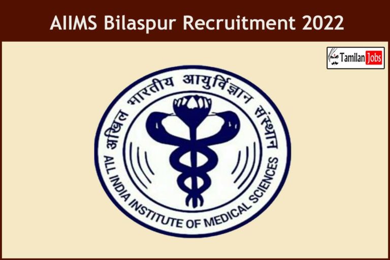 AIIMS Bilaspur Recruitment 2022