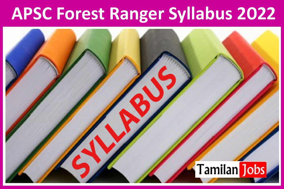 APSC Forest Ranger Syllabus 2022