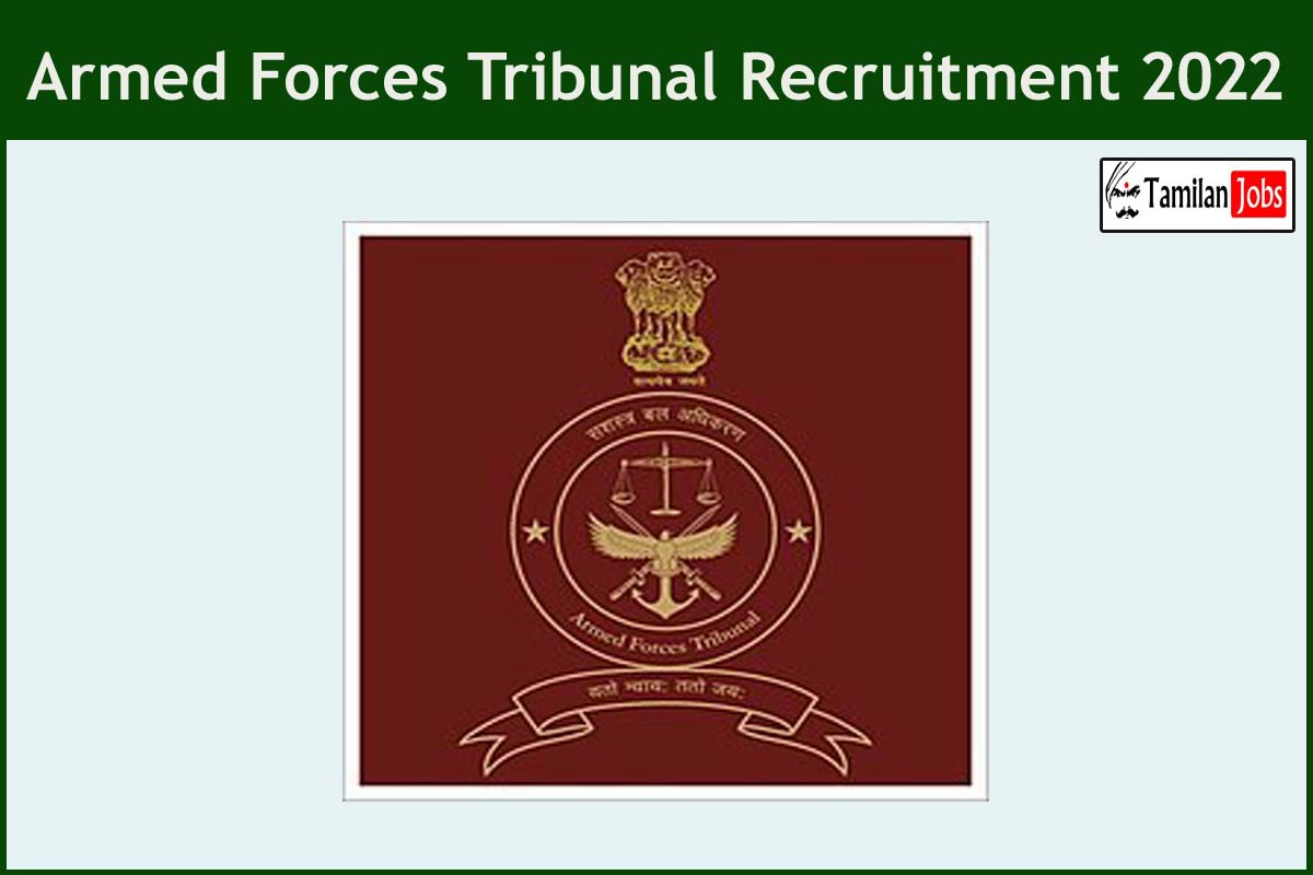 Armed Forces Tribunal Recruitment 2022