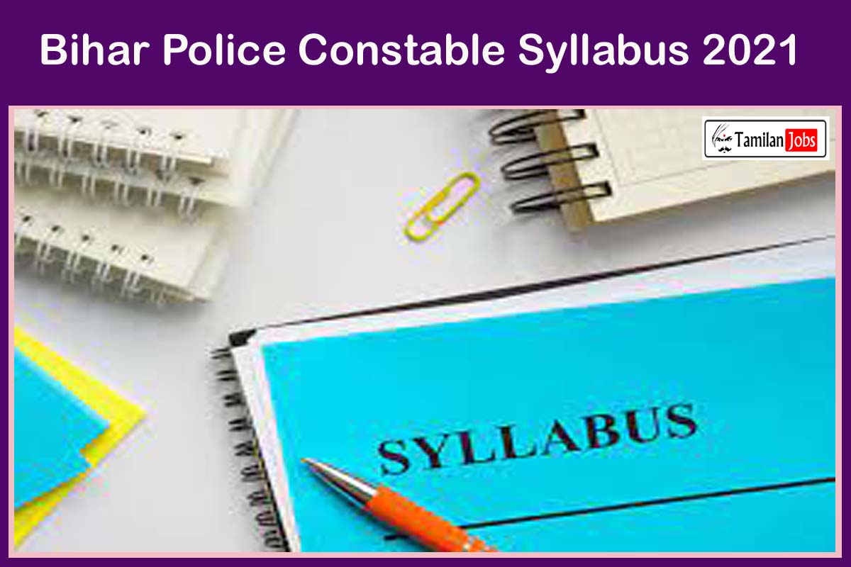 Bihar Police Constable Syllabus 2021 