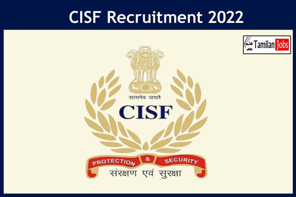 CISF Recruitment 2022 - Tamilan Jobs CISF Recruitment 2022