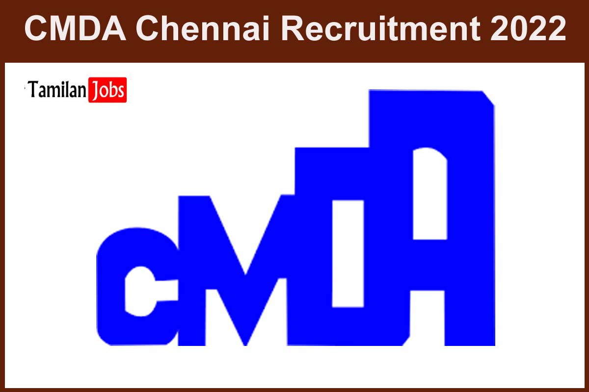 CMDA Chennai Recruitment 2022