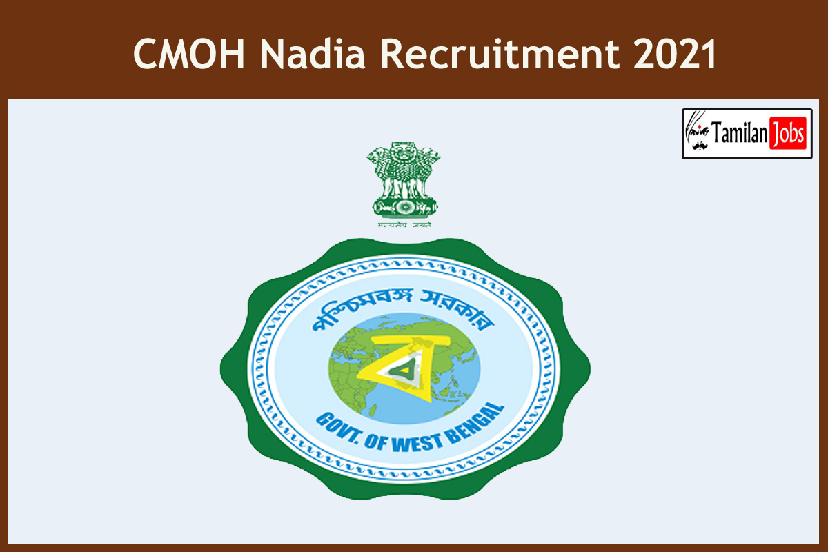 CMOH Nadia Recruitment 2021