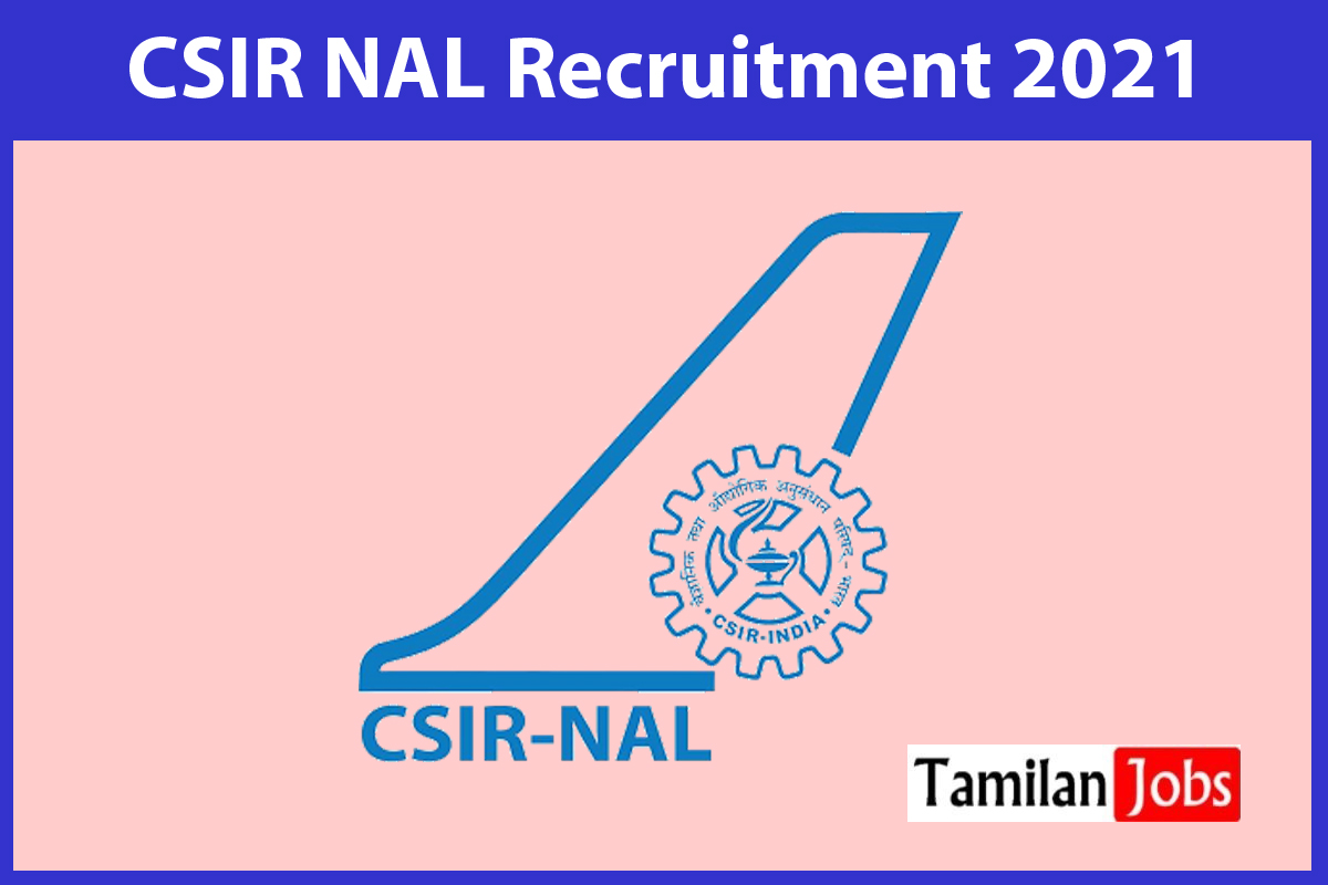 CSIR NAL Recruitment 2021