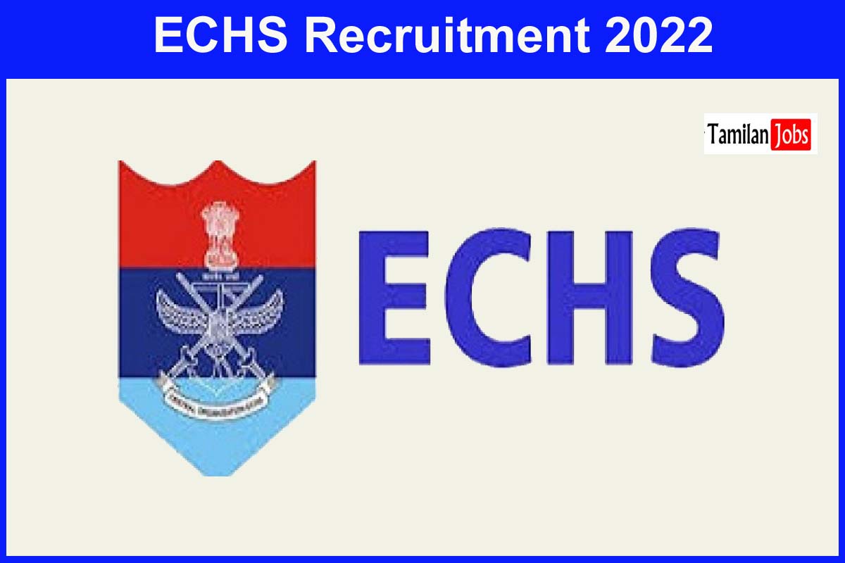 ECHS Recruitment 2022