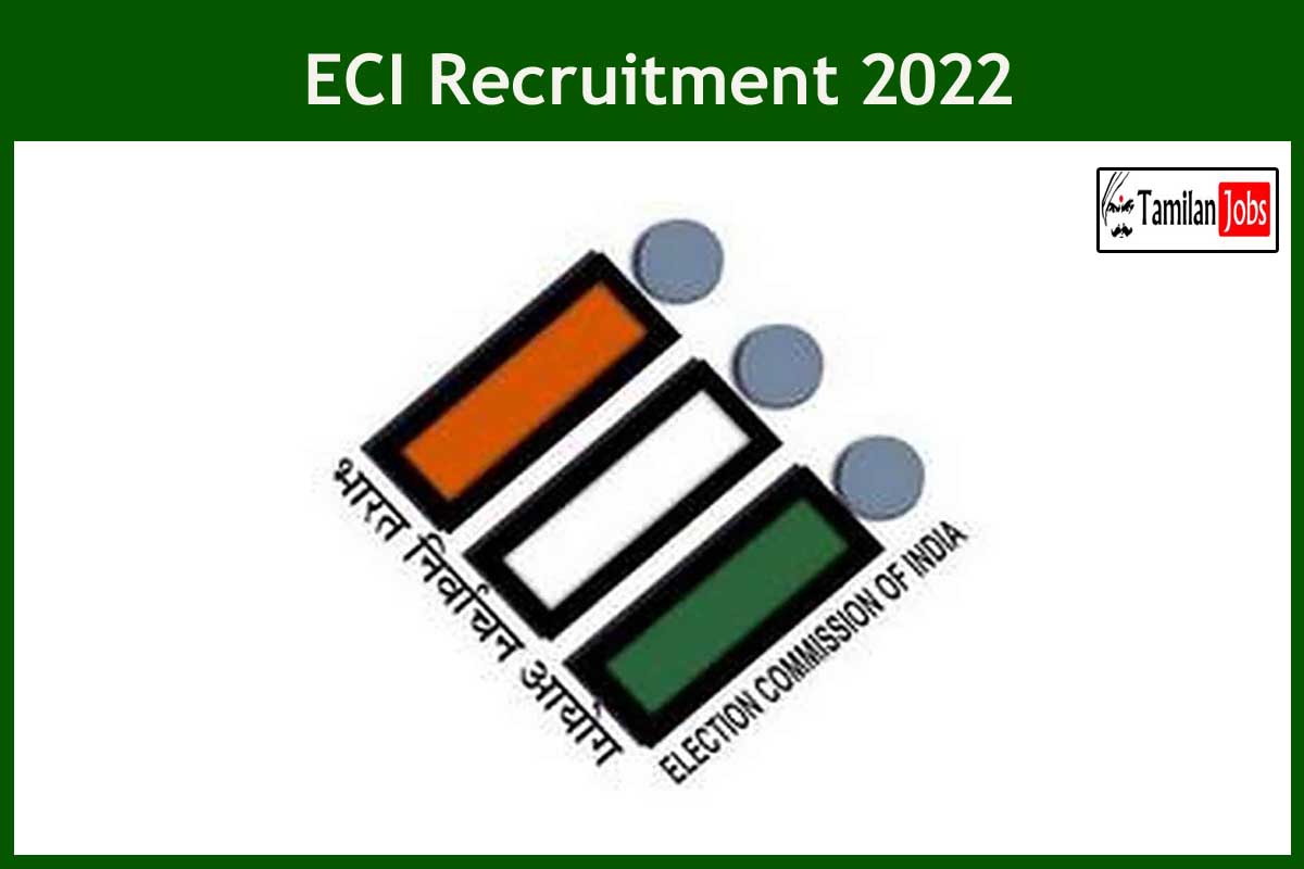 Eci Recruitment 2022