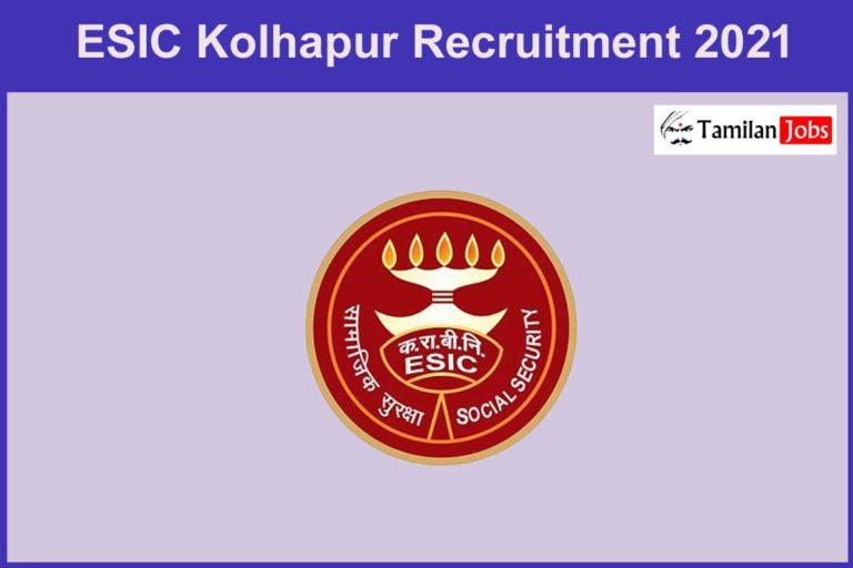 ESIC Kolhapur Recruitment 2021