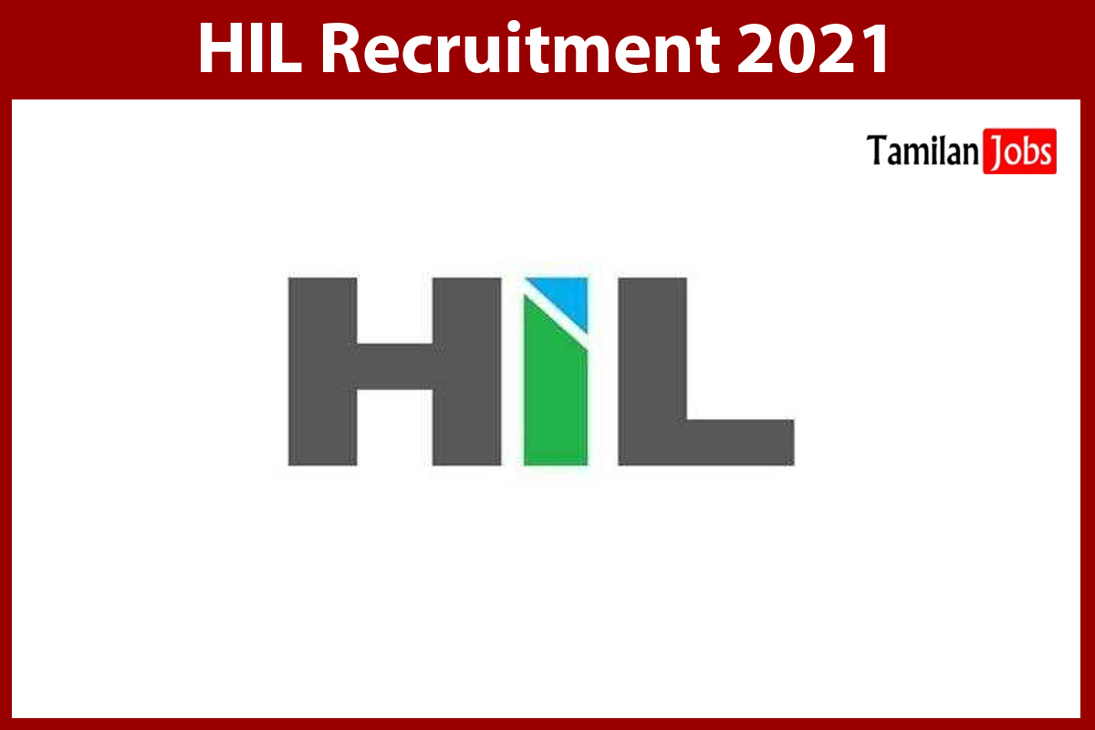 HIL Recruitment 2021
