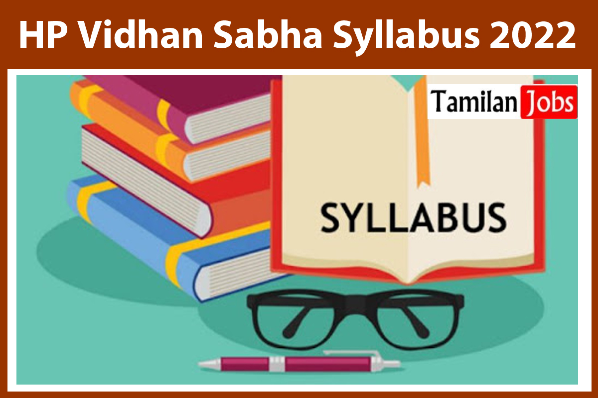 HP Vidhan Sabha Syllabus 2022