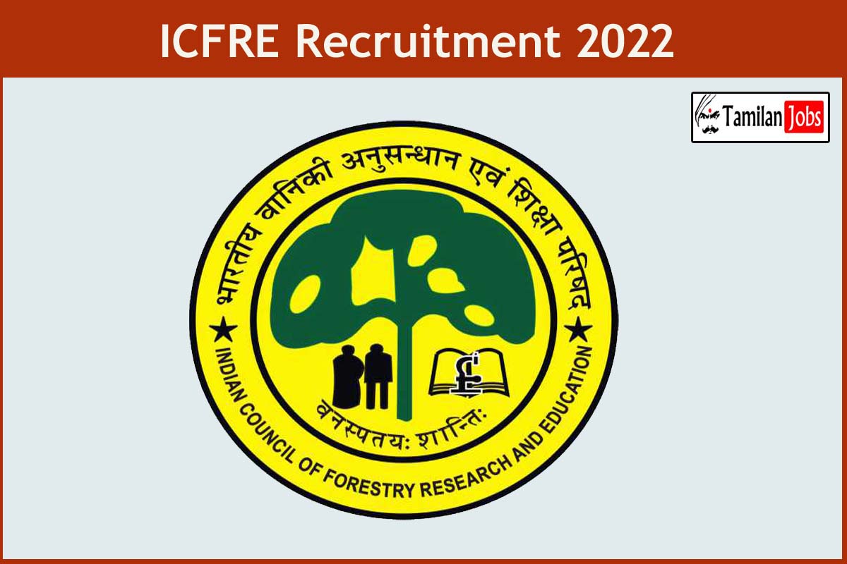 Icfre Recruitment 2022