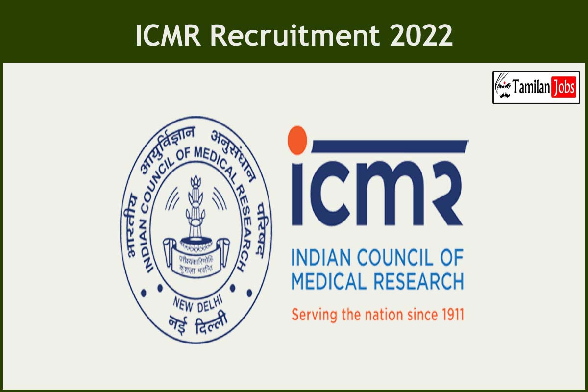 Icmr Recruitment 2022