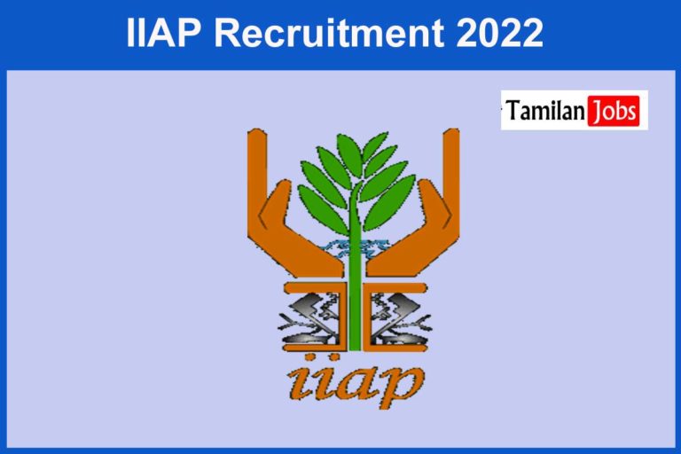 IIAP Recruitment 2022