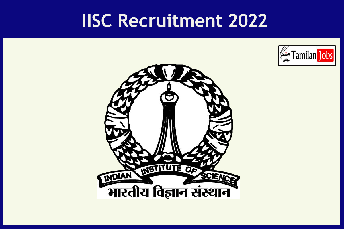 IISC Recruitment 2022