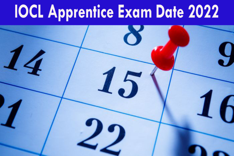IOCL Apprentice Exam Date 2022