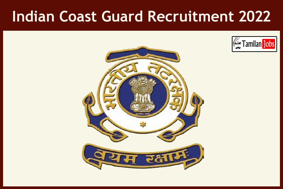 Indian Coast Guard Recruitment 2022