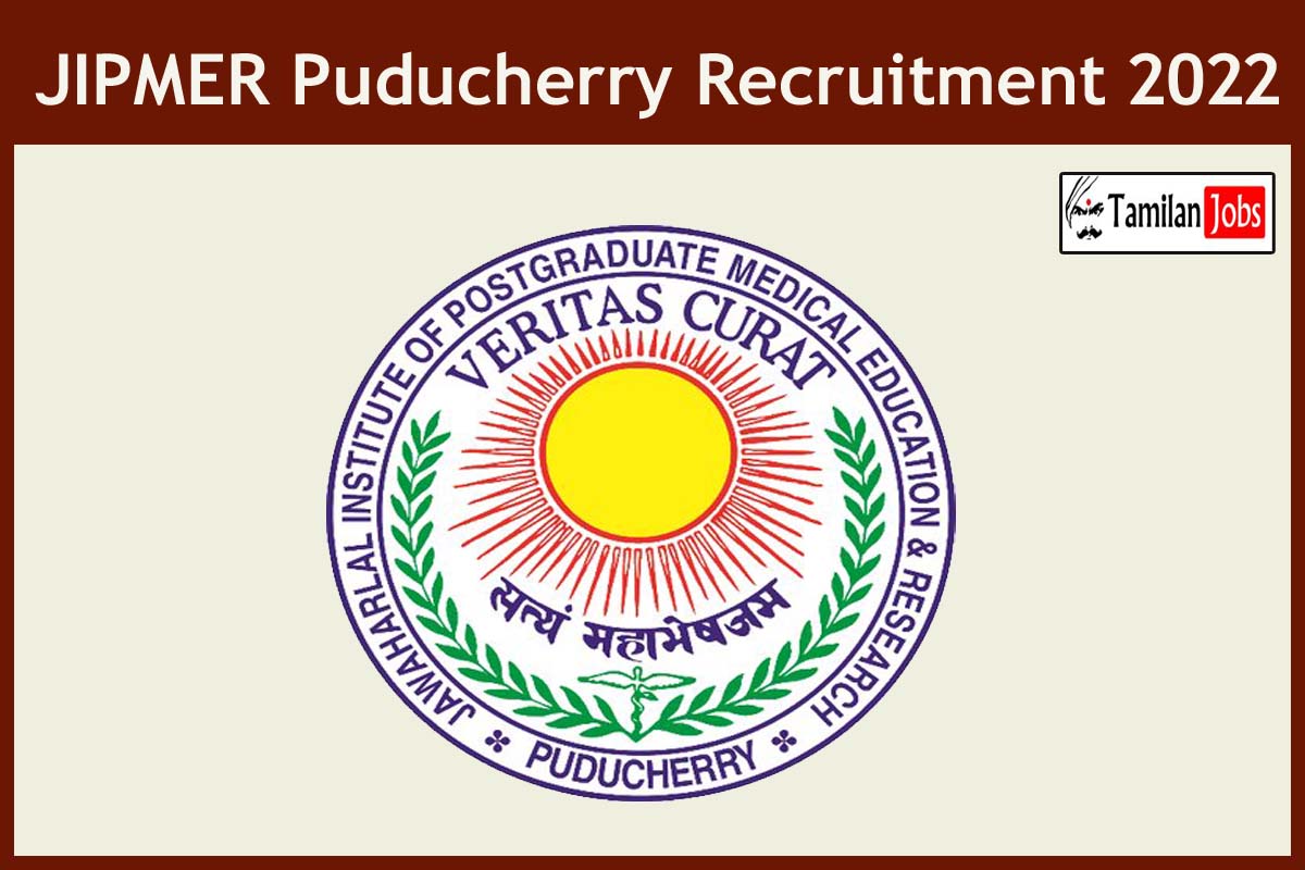 JIPMER Puducherry Recruitment 2022