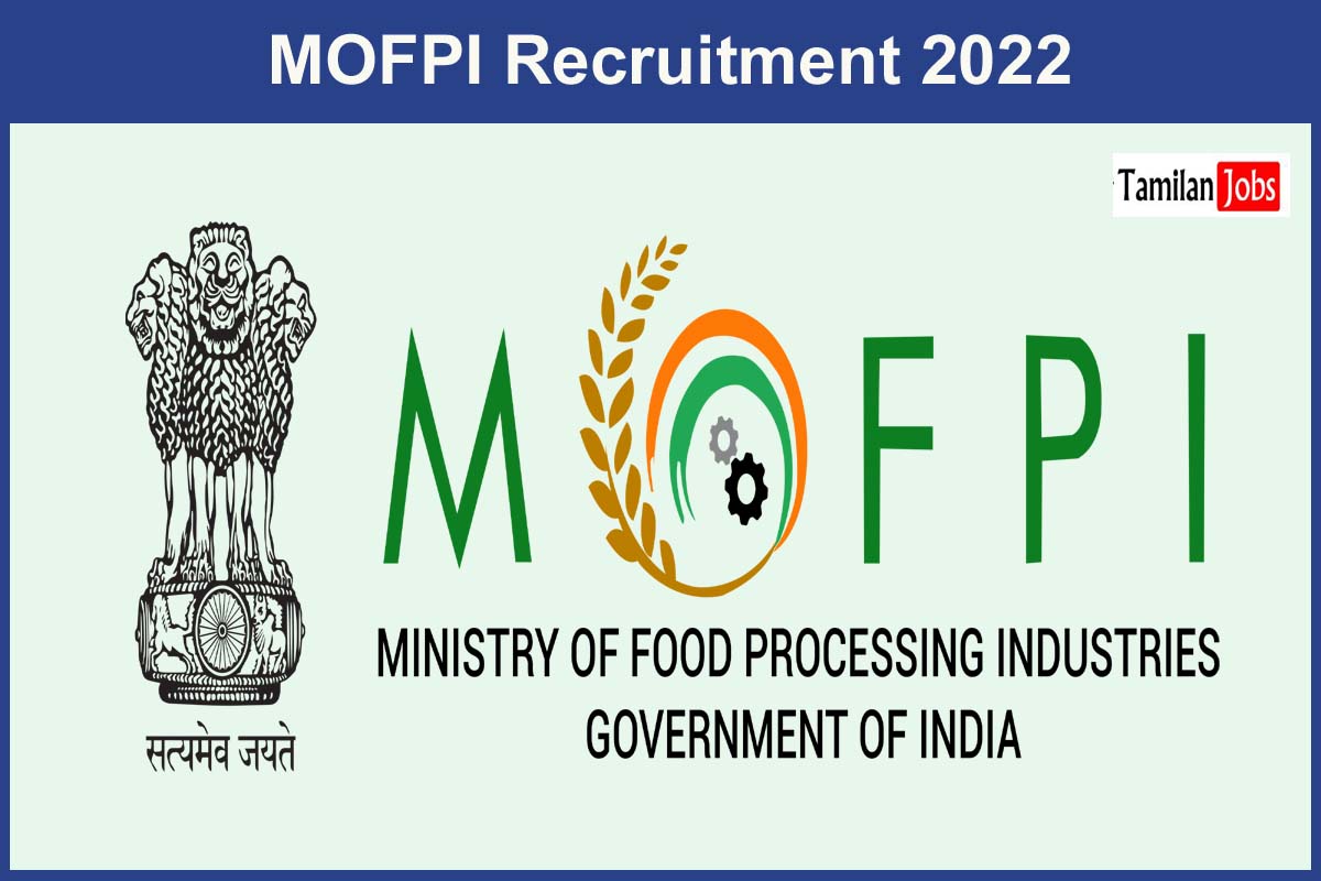Mofpi Recruitment 2022