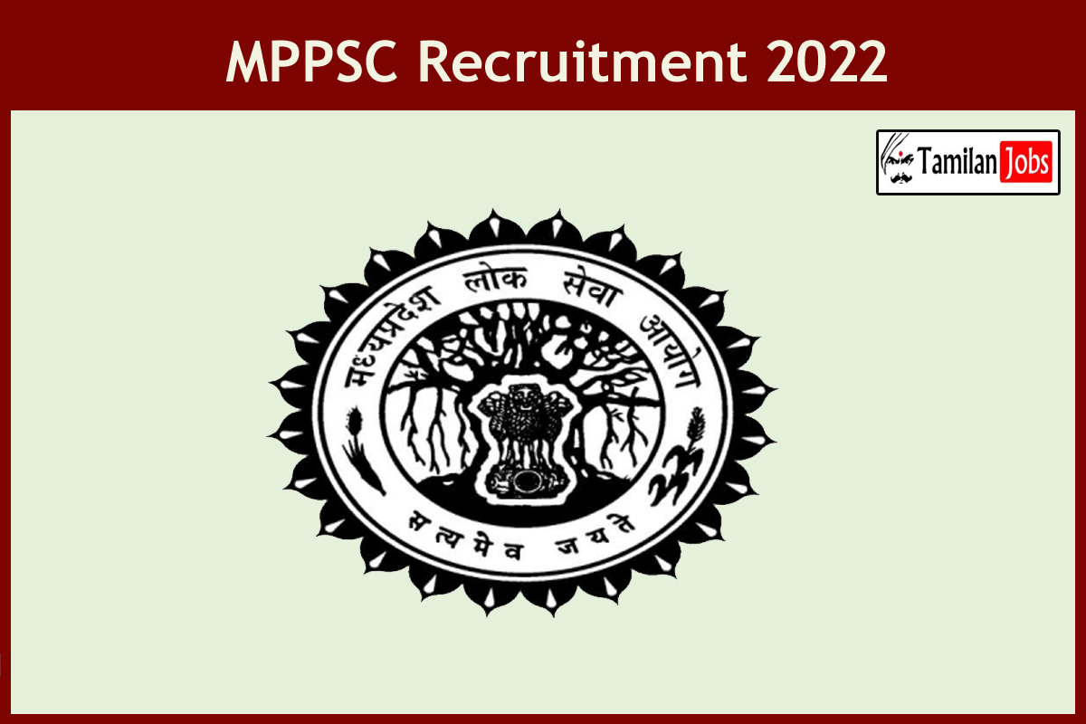 MPPSC Recruitment 2022 - Tamilan Jobs MPPSC Recruitment 2022