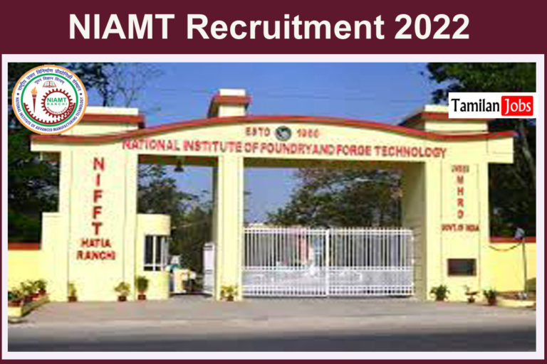 NIAMT Recruitment 2022