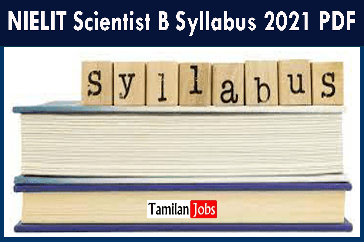 NIELIT Scientist B Syllabus 2021 PDF - Tamilan Jobs NIELIT Scientist B Syllabus 2021 PDF