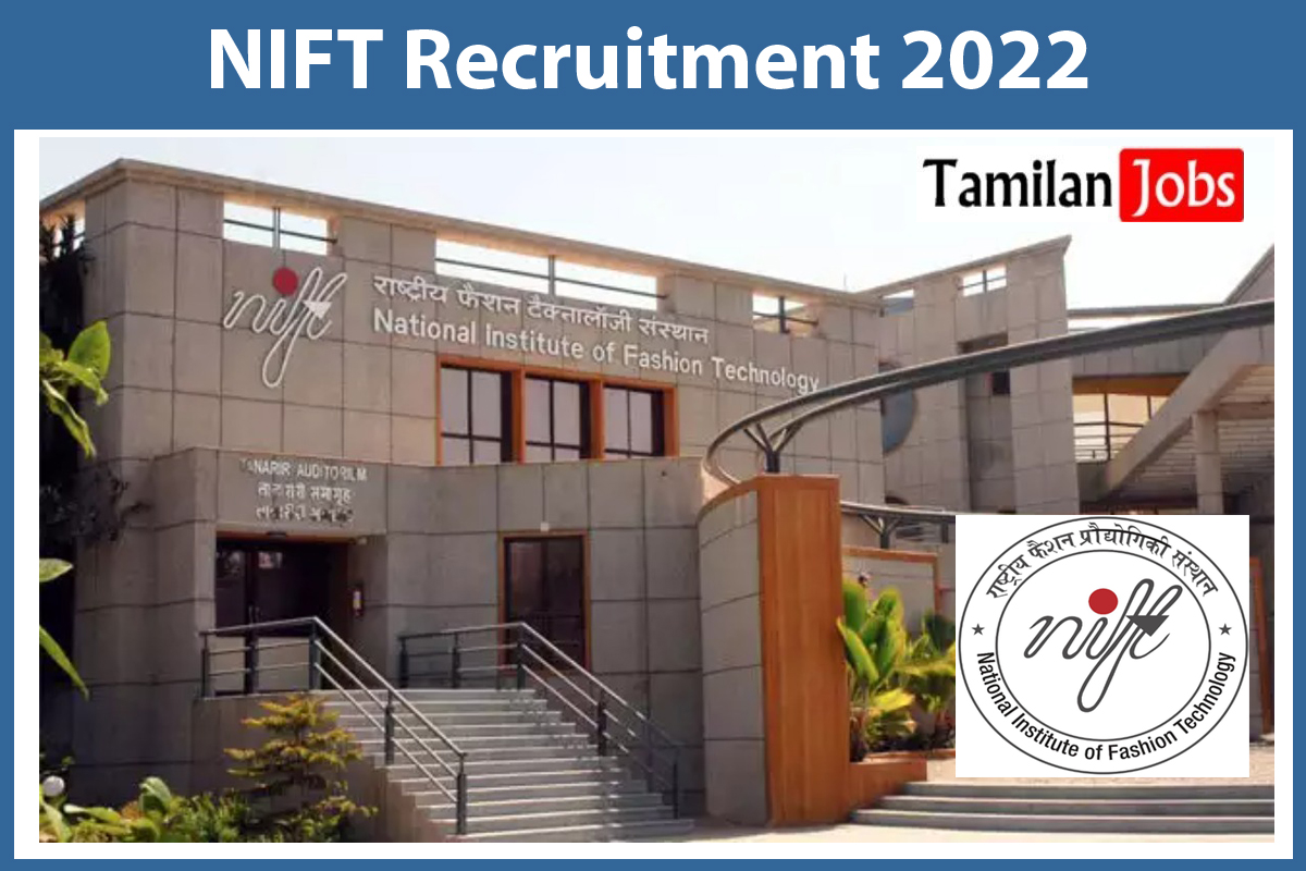 NIFT Recruitment 2022