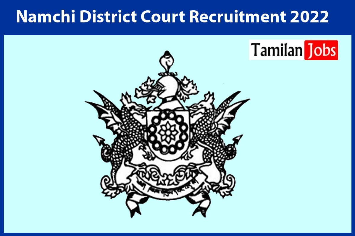 Namchi District Court Recruitment 2022