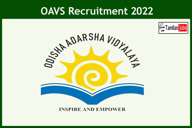 OAVS Recruitment 2022 Out – 1749 Teaching, Principal Jobs (Last Date Extended)