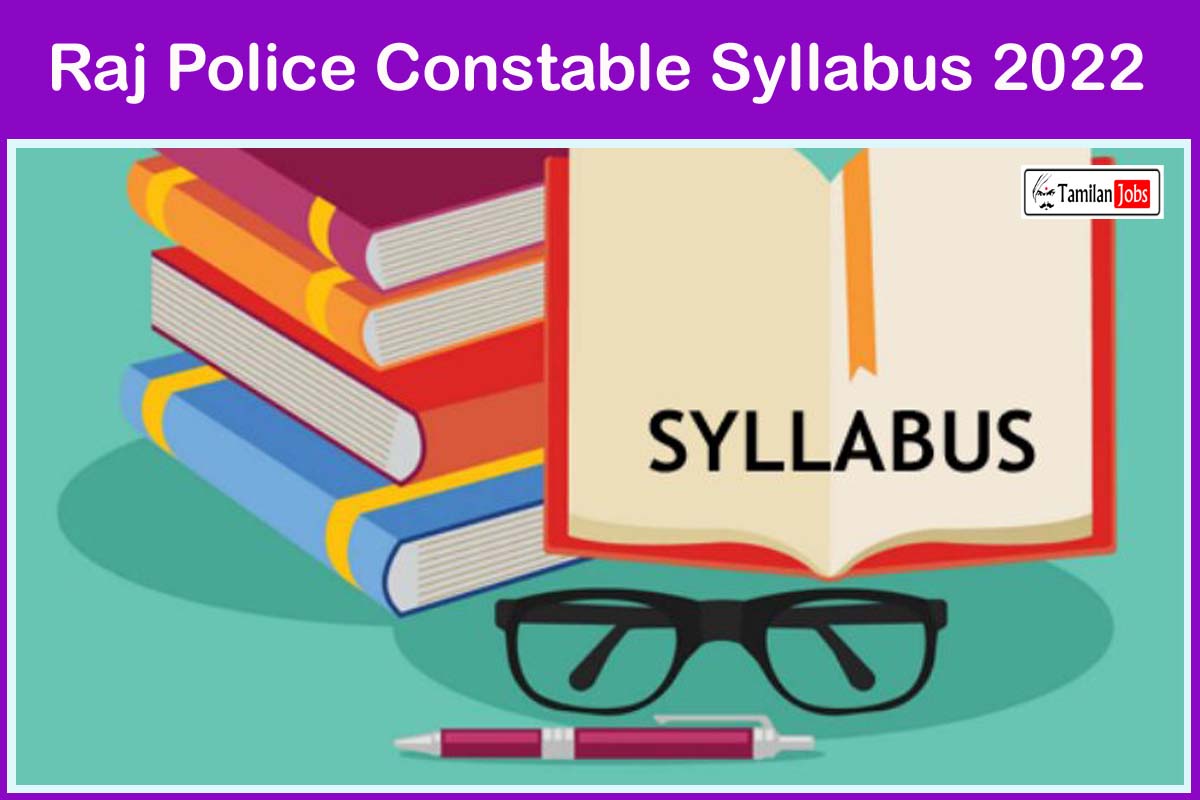 Raj Police Constable Syllabus 2022