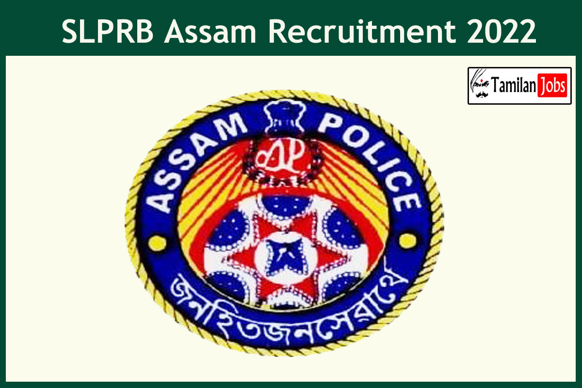 SLPRB Assam Recruitment 2022