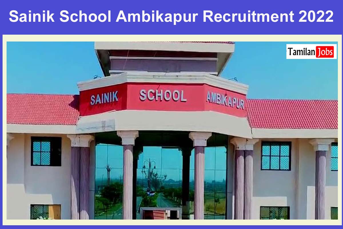 Sainik School Ambikapur Recruitment 2022