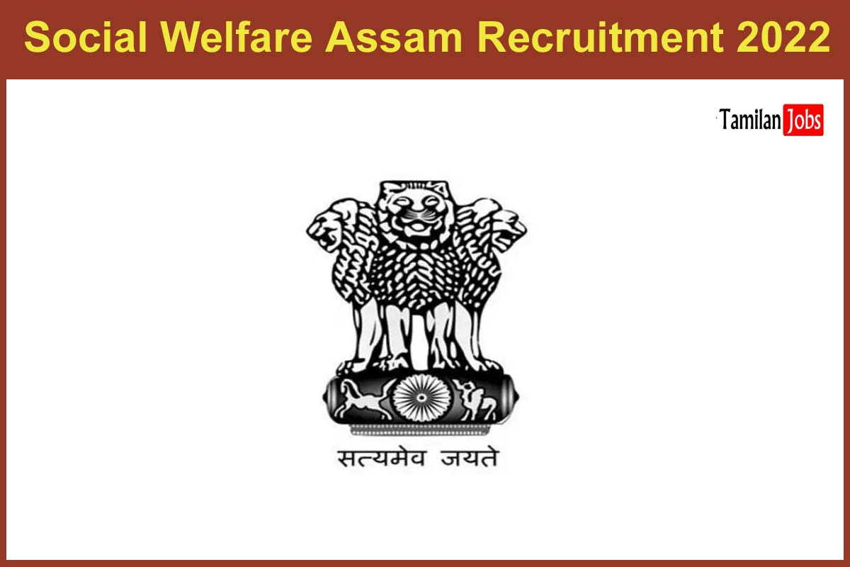 Social Welfare Assam Recruitment 2022