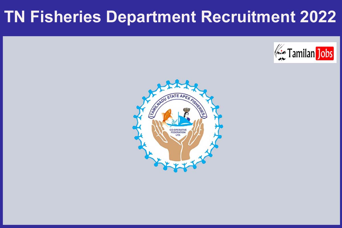 Tn Fisheries Department Recruitment 2022