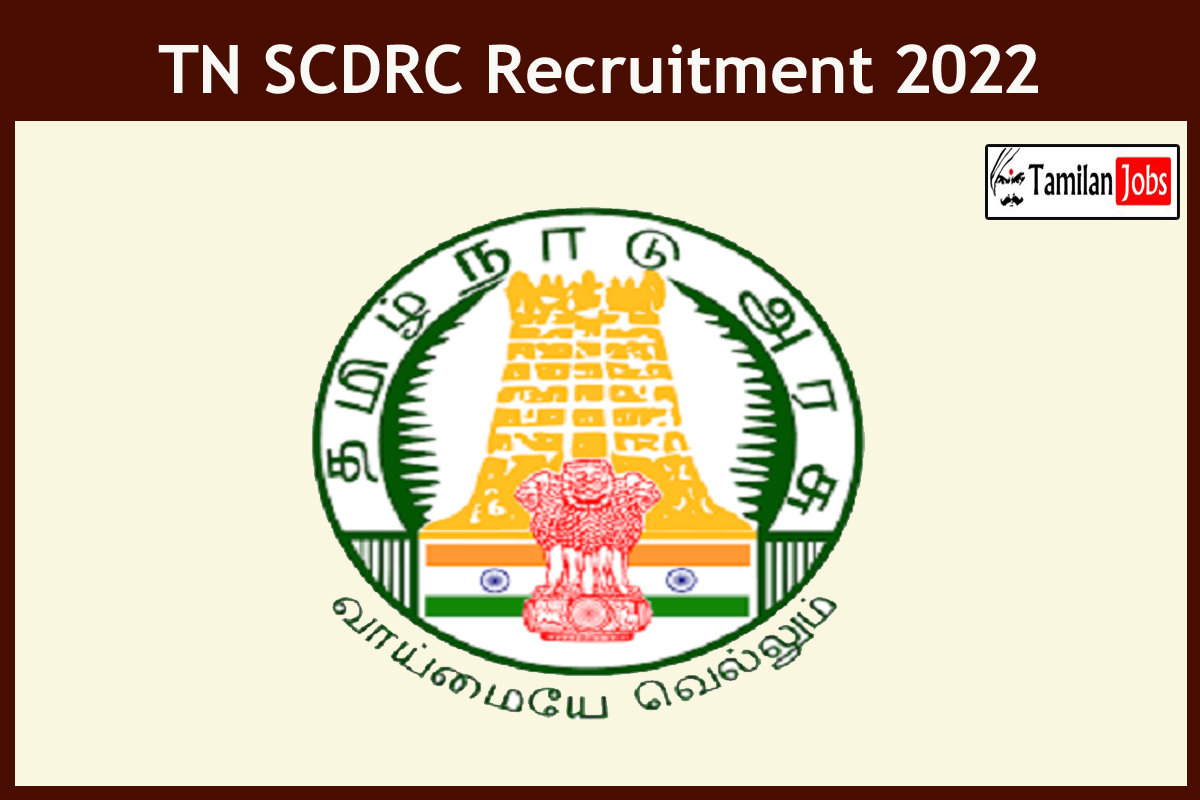 TN SCDRC Recruitment 2022