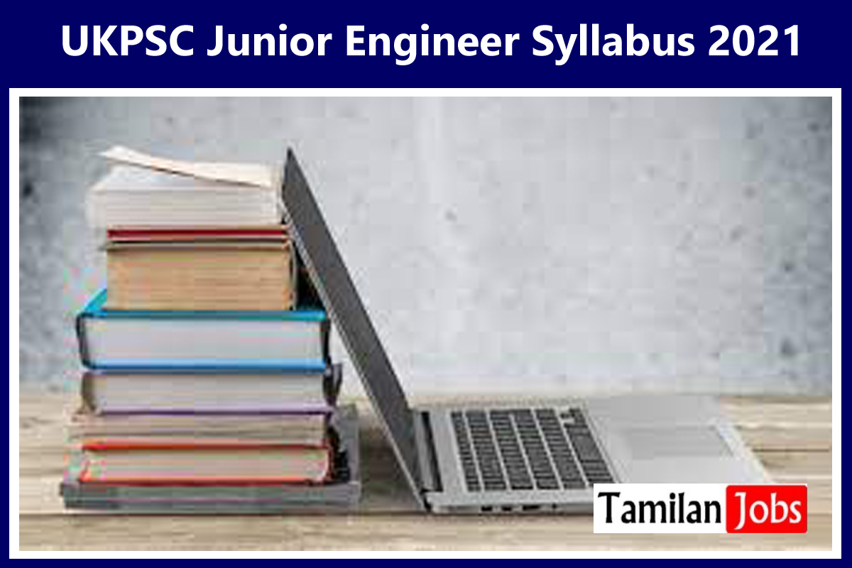 UKPSC Junior Engineer Syllabus 2021