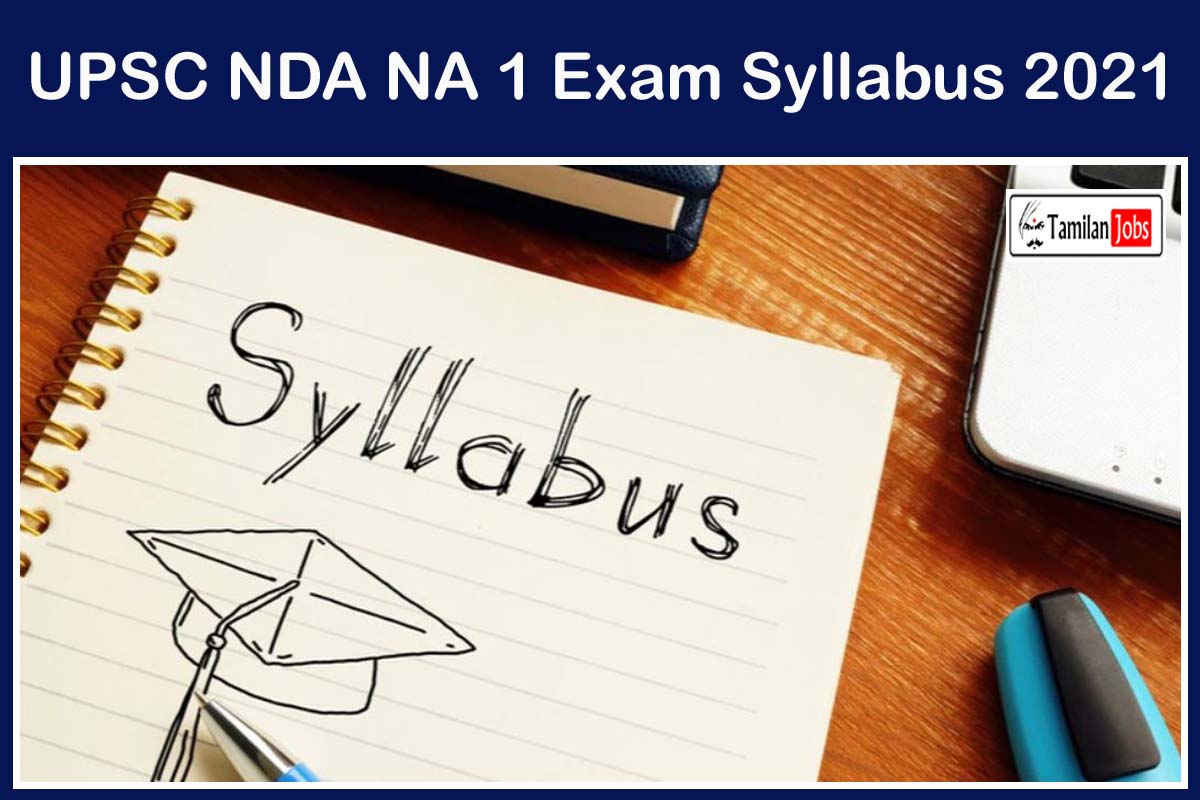 UPSC NDA NA 1 Exam Syllabus 2021